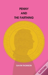 Penny And The Farthing