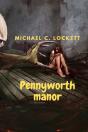 Pennyworth Manor - Preview