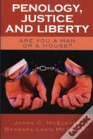 Penology, Justice And Liberty