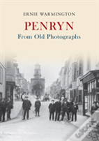 Penryn From Old Photographs