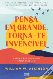 Capa do artigo Pensa em Grande, Torna-te Invencível