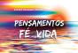 Pensamento, Fé, Vida - Preview