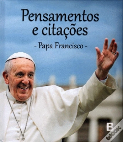 Capa do artigo Pensamentos e Citações, Papa Francisco