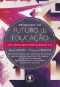 Pensando no Futuro da Educação - Preview