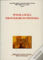 Pensar a Escola Sob os Olhares da Psicologia
