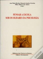 Pensar a Escola Sob os Olhares da Psicologia