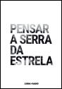 Pensar a Serra da Estrela - Preview