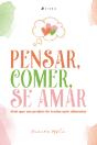 Pensar, Comer, Se Amar - Preview
