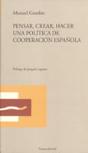 Pensar, Crear, Hacer Una Política De Cooperación Española - Preview