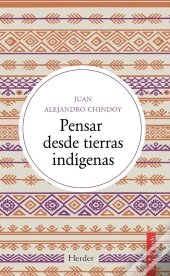 Pensar Desde Tierras Indígenas
