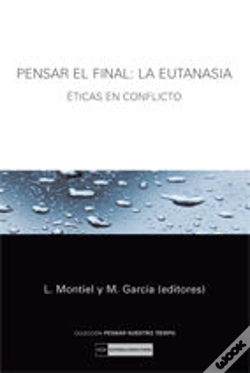 Capa do artigo Pensar El Final: La Eutanasia. Éticas En Conflicto