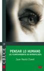 Pensar Lo Humano - Preview