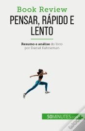 Capa do artigo Pensar, Rapido E Lento : Um Livro Sobre As Falacias Que Podem Prejudicar A Tomada De Decisões Humanas