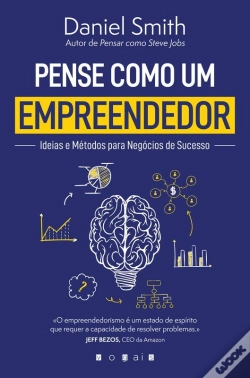 Capa do artigo Pense Como Um Empreendedor: Ideias E Métodos Para Negócios De Sucesso