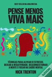 Capa do artigo Pense Menos E Viva Mais