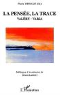 Pensee, La Trace - Valery - Varia. Melanges A La Memoire De Simon Lantieri - Preview