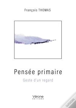 Capa do artigo Pensée Primaire : Geste D'Un Regard