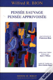 Pensee Sauvage, Pensee Apprivoisee