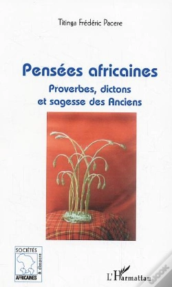 Capa do artigo Pensées Africaines ; Proverbes, Dictons Et Sagesse Des Anciens
