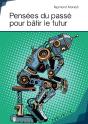 Pensées Du Passé Pour Bâtir Le Futur - Preview