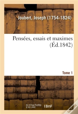 Capa do artigo Pensees, Essais Et Maximes. Tome 1