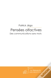 Pensées Olfactives ; Des Communications Sans Mots