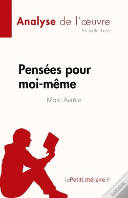 Capa do artigo Pensées Pour Moi-Même, De Marc Aurèle : Analyse De L'Oeuvre