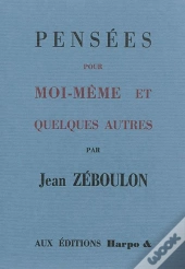 Pensées Pour Moi-Même & Quelques Autres