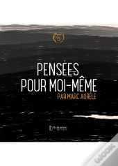 Pensées Pour Moi-Même