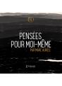 Pensées Pour Moi-Même - Preview