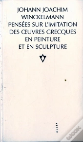 Pensees Sur L'Imitation Des Oeuvres Grecques...