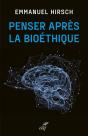 Penser Après La Bioéthique - Preview