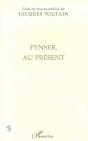 Penser, Au Present - Preview