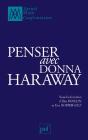 Penser Avec Donna Haraway - Preview