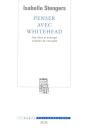 Penser Avec Whitehead ; Une Libre Et Sauvage Création De Concepts - Preview