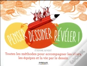 Penser... Dessiner... Reveler ! Facilitation Graphique, Sketchnote, Scribing, Gr