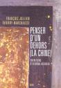 Penser D'Un Dehors (La Chine). Entretiens D'Extreme-Occident - Preview