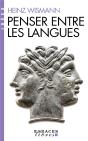 Penser Entre Les Langues - Preview