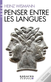 Penser Entre Les Langues