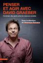 Penser Et Agir Avec David Graeber : Construire Des Ponts Entre Les Sciences Sociales - Preview