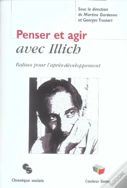 Capa do artigo Penser Et Agir Avec Illich - Balise Pour L'Apres-Developpement