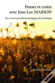Capa do artigo Penser Et Croire Avec Jean-Luc Marion