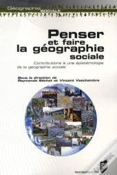 Penser Et Faire La Géographie Sociale