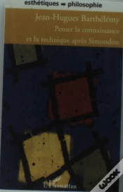 Capa do artigo Penser La Connaissance Et La Technique Apres Simondon