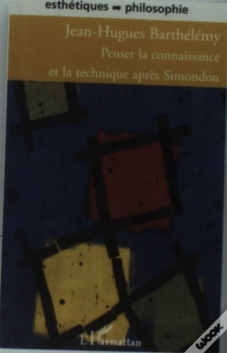 Capa do artigo Penser La Connaissance Et La Technique Apres Simondon