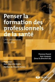 Capa do artigo Penser La Formation Des Professionnels De Santé ; Une Perspective Intégrative