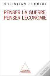 Penser La Guerre, Penser L'Economie