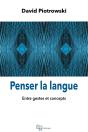 Penser La Langue : Entre Gestes Et Concepts - Preview