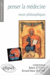 Penser La Médecine : Essais Philosophiques