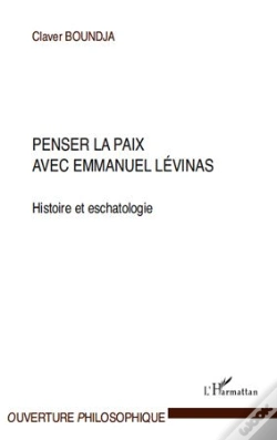Capa do artigo Penser La Paix Avec Emmanuel Levinas ; Histoire Et Eschatologie